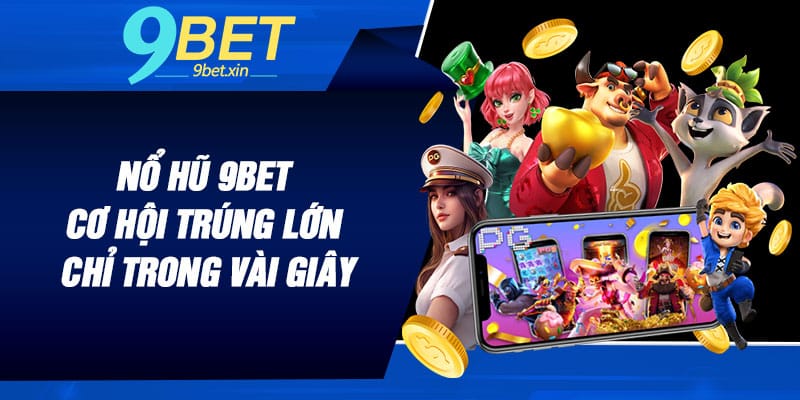 Nổ Hũ 9BET