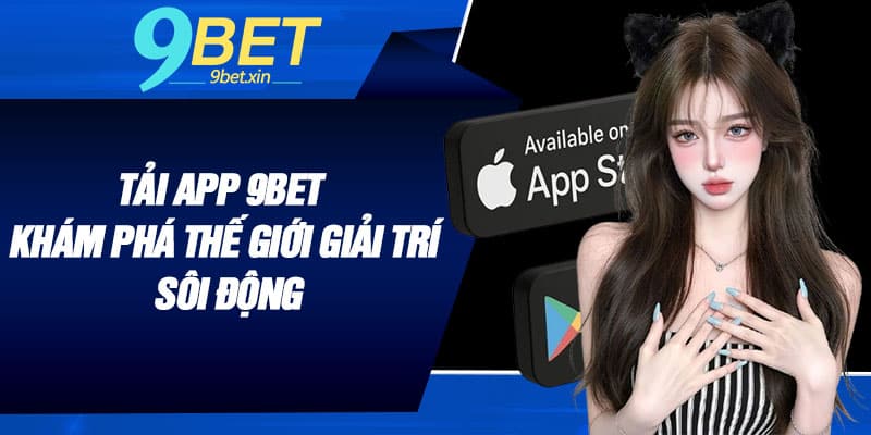 Tải App 9BET