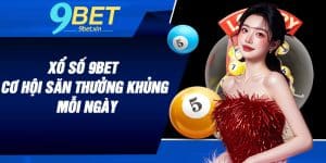Xổ Số 9BET