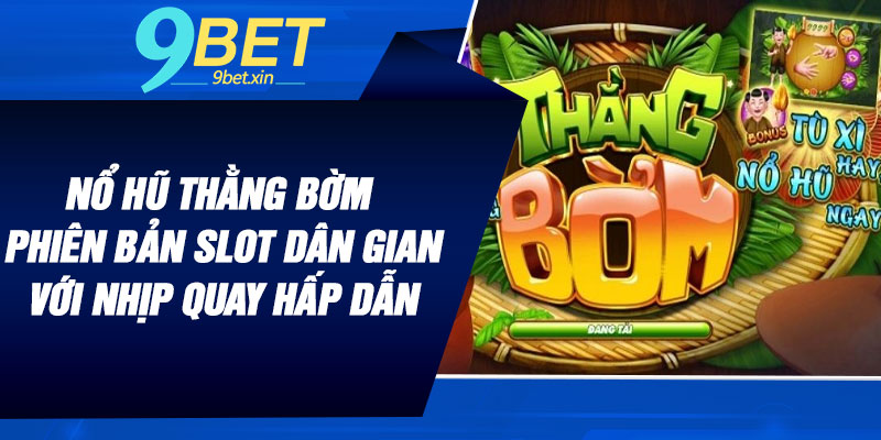 Nổ Hũ Thằng Bờm