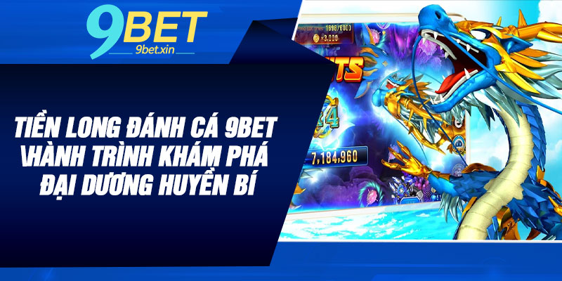 Tiền Long Đánh Cá