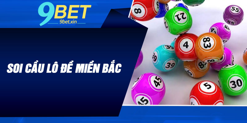Soi Cầu Lô Đề Miền Bắc